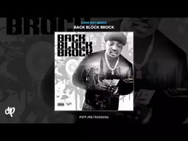 Back Block Brock BY Coke Boy Brock